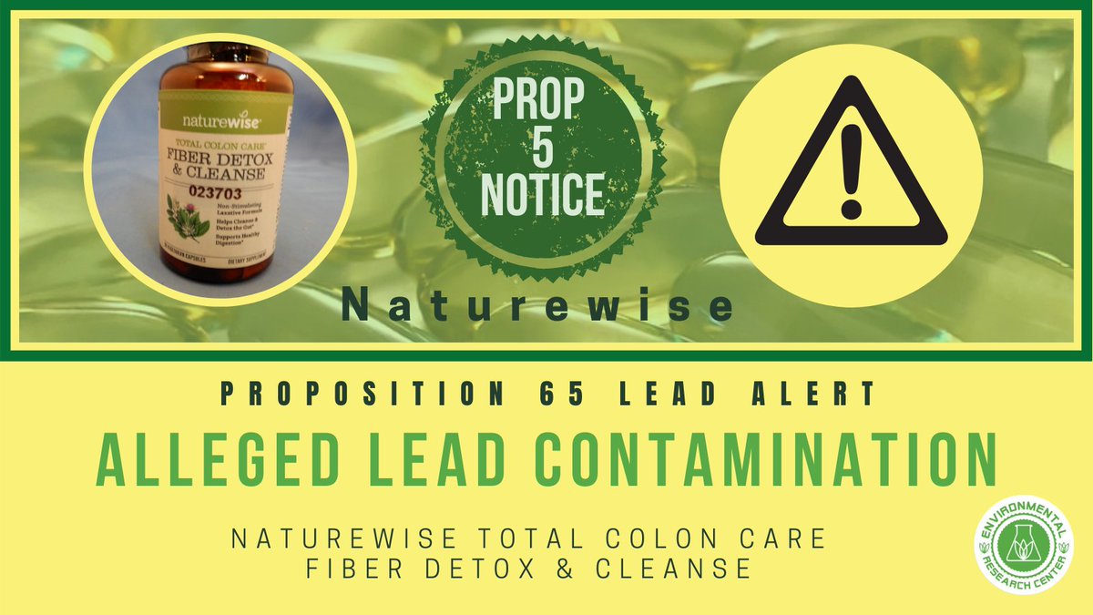 ERC501c3's tweet image. Ever tried #Naturewise Total Colon Care Fiber Detox &amp;amp; Cleanse? It has alleged LEAD contamination alerts under #Proposition65 (State of CA), which requires companies to include a warning if the product exposes consumers to more than .5µg/day (as is alleged with these products).