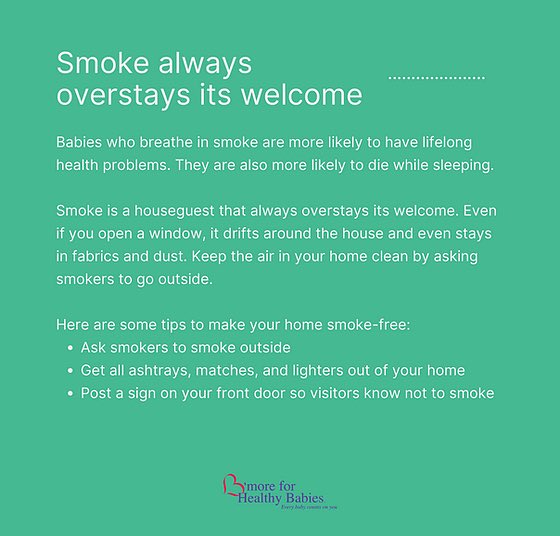 BmoreforBabies's tweet photo. Never smoke, vape, or use weed in a home with babies, young children, or pregnant women. Smoke in the home makes it harder for babies to breathe well. You can go outside, but your baby can’t. https://t.co/JmScX6yGuT. #SLEEPSAFE #NotOneMoreBaltimore https://t.co/VHR3L2haqD