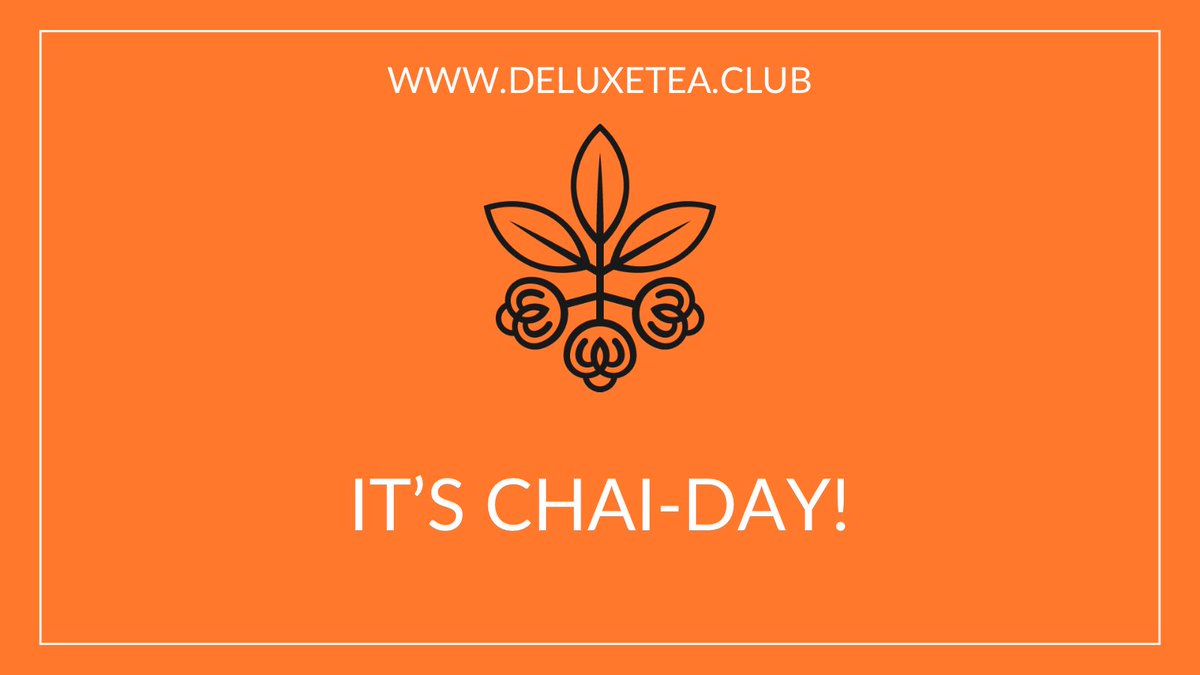 DeluxeteaC's tweet photo. It’s Chai-day! https://t.co/rm3aQlEHnP