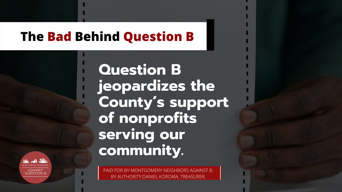 mocoagainstb's tweet photo. The Bad Behind Question B: Question B jeopardizes the County’s support of nonprofits serving our community -- which impacts all of us who rely on food, rental, and educational assistance. #BadIdeaB #VoteAgainstB https://t.co/9ObD52QCHV