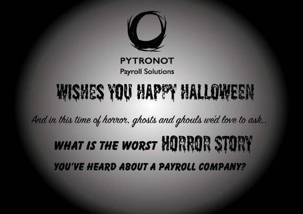 pytronot's tweet image. Happy Halloween from the Pytronot team. Let us know your worst horror payroll stories in our comments. 
#halloween2020 #payrollservices  #horrorstories