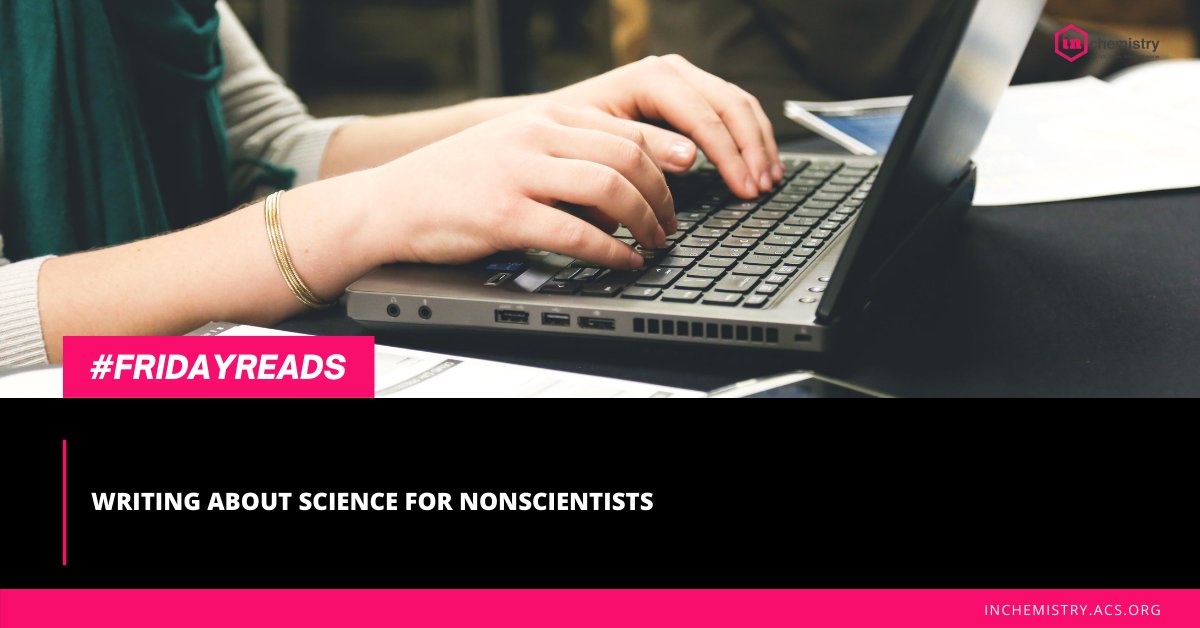 ACSUndergrad's tweet photo. Explaining science to nonscientists can be hard. Check out this #inChemMag article for tips to make writing easier. Share what you are writing for the community &amp; include #OctoberOutreach on your posts! https://t.co/4juiEpNehJ https://t.co/bQq76v3zRH