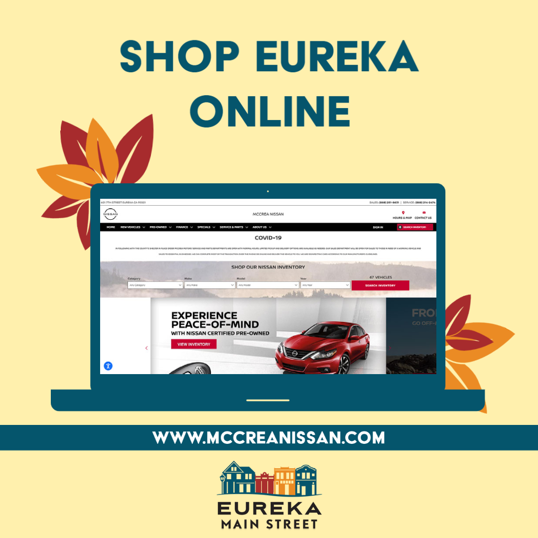 When shopping online, shop local! Find the best deal on a new car at mccreanissan.com
#shopeureka #choosehumboldt #shoplocalonline #supportlocalsafely #showlocallove #eurekamainstreet
