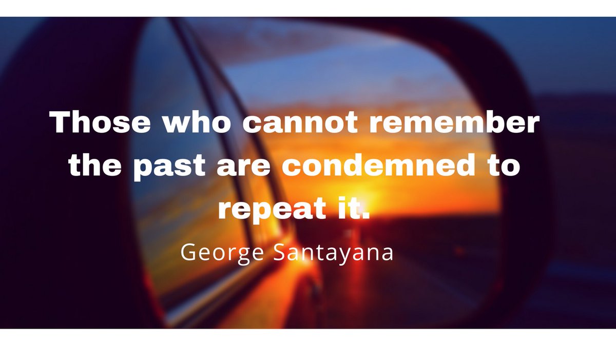 TMOlajide's tweet photo. Those who cannot remember the past are condemned to repeat it. 
George Santayana https://t.co/e64vm1qB5R