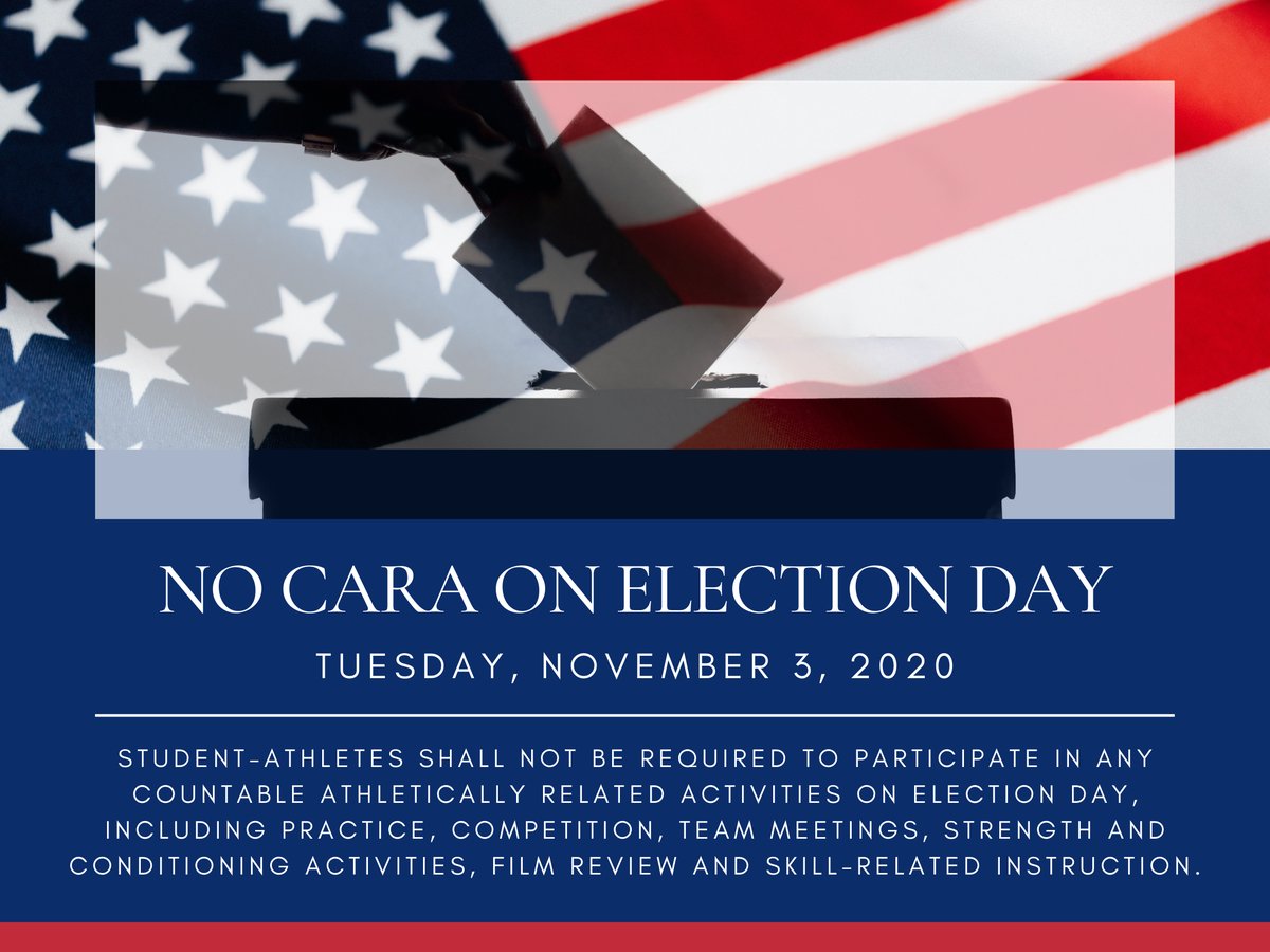 According to NCAA civic engagement legislation, no CARA will be permissible on Election Day - November 3, 2020.