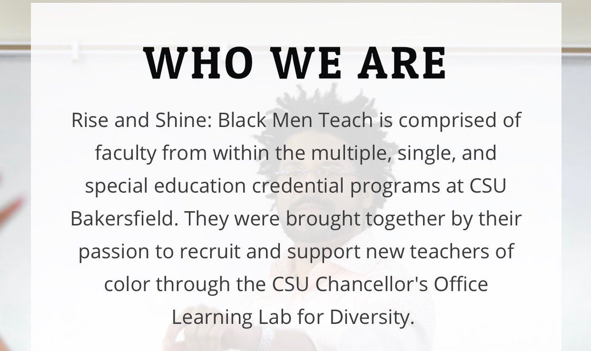 CSU_Lee's tweet photo. Rise and Shine: Black Men Teach. Educators in @csubted are working to promote recruitment and retention of Black male educators here in Kern County. Our website is live and we want to connect with you! Check it out and read about our goal! https://t.co/nhBIrvGDX9 https://t.co/5rYGzOf5bF