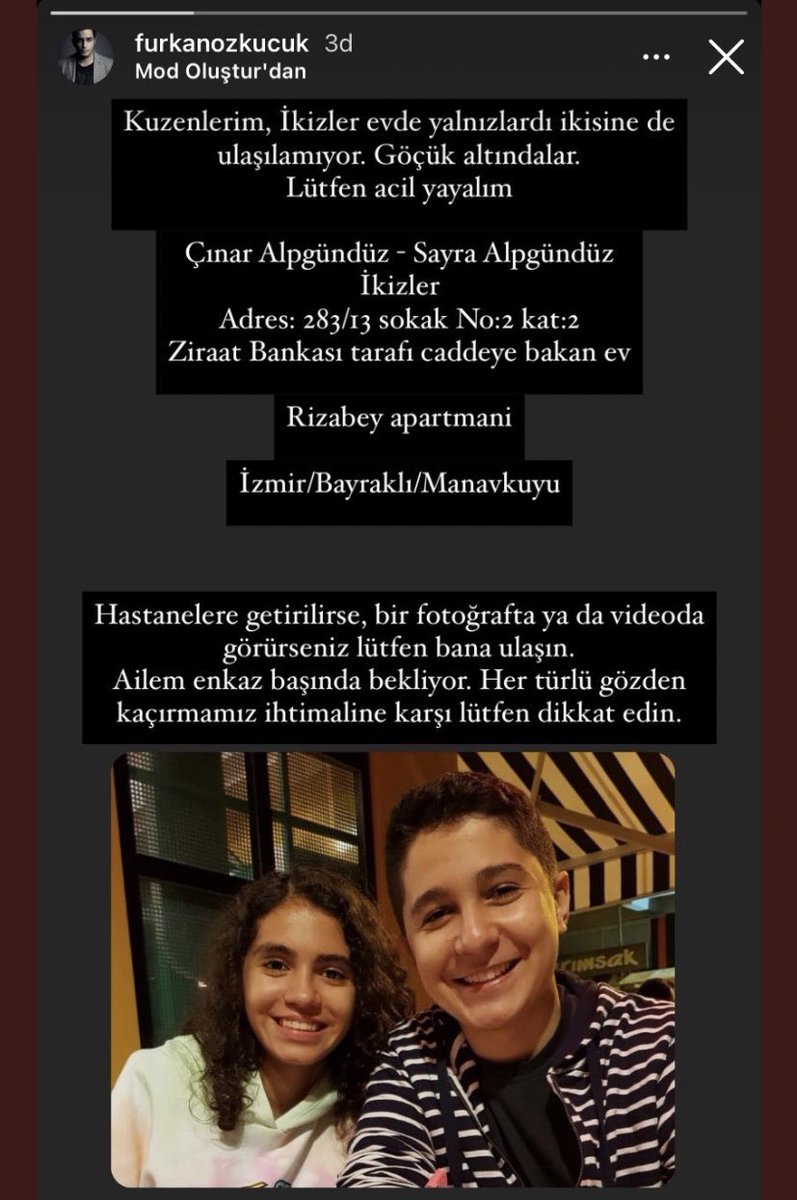 İkiz kardeşler en son evde yalnızlarmış ulaşılamıyor hiçbir şekilde İzmir’de olan gören bilen ya da hastanede bulunan arkadaşlar yardımcı olsun fotoğrafı kaydedin tanımak için