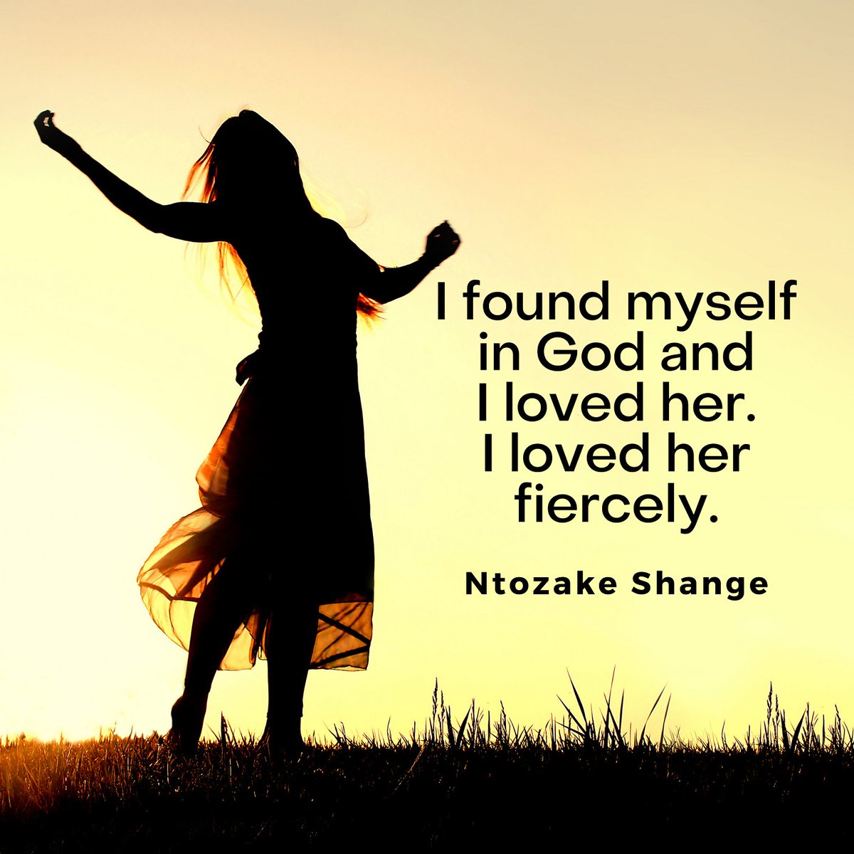 benirpierre's tweet photo. I found myself in God and I loved her.
I Loved her fiercely.  - Ntozake Shange
.
.
.
#God #Love #Fiercely
#NtozakeShange
#Intuition
#BenirPierre
#AIMStrategist 
#MoneyCoach
#ProfitPlanning https://t.co/ay3NpbZ4P3