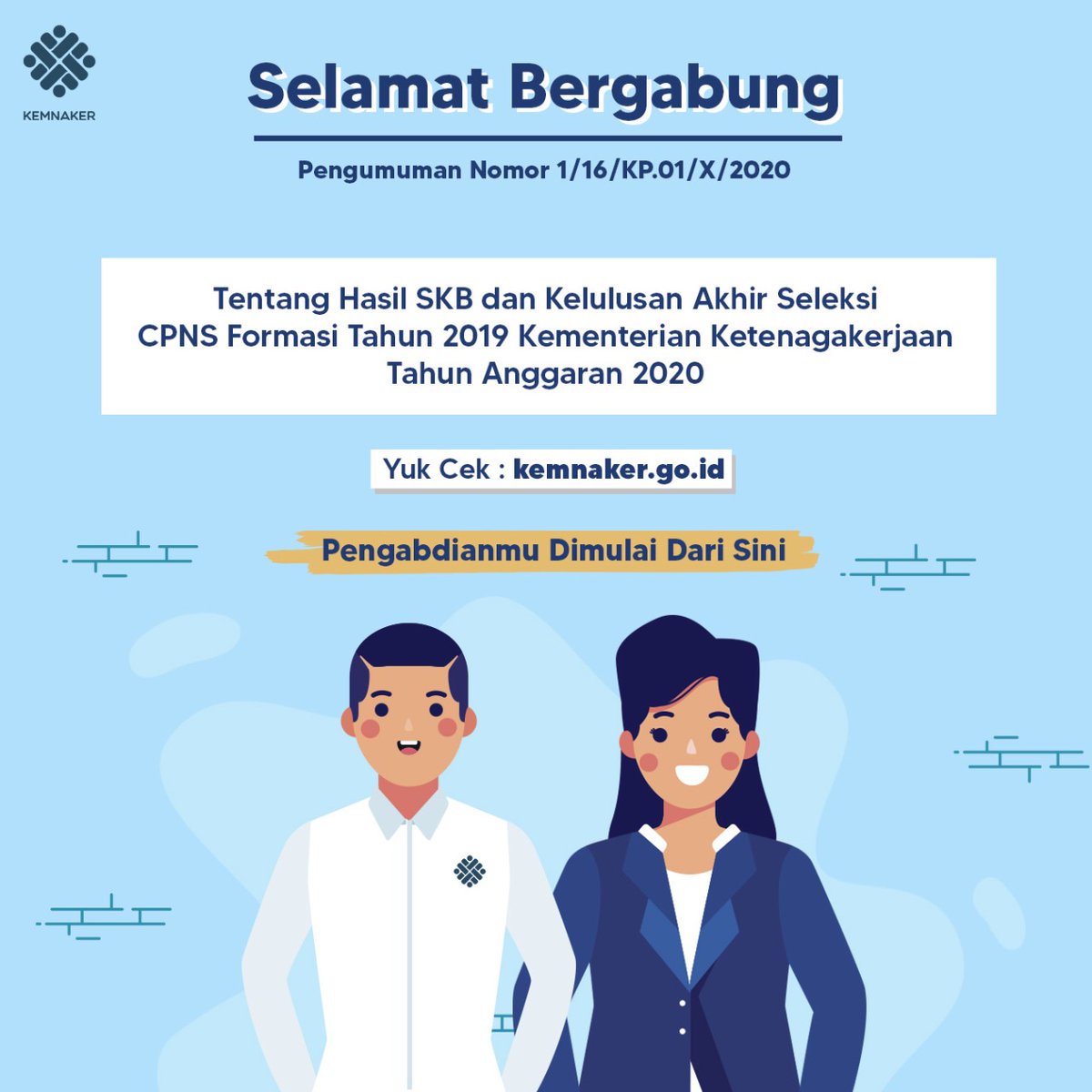 Pengumuman hasil akhir Seleksi CPNS Kemnaker Formasi Tahun 2019.
Untuk Rekanaker yang lulus, Minaker ucapkan selamat bergabung dan selamat mengabdi bersama Keluarga Besar Kemnaker. Bagi yang belum lulus, Tuhan punya jalan yang terbaik untukmu. 
⬇️⬇️⬇️
kemnaker.go.id/news/detail/pe…