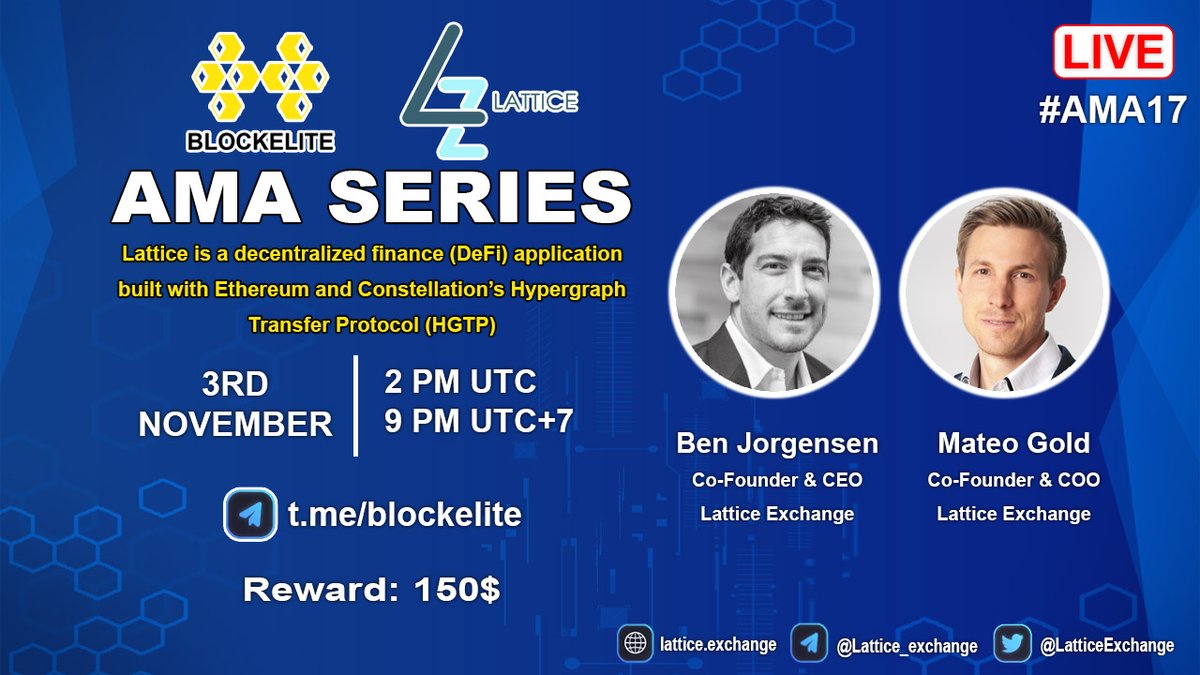 blockelite's tweet photo. Blockelite is pleased to announce our #AMA17 with Lattice Exchange on 3rd November at 2 PM UTC I 9 PM UTC+7
Total Reward: 150$
Rules:
1. Detail: https://t.co/eVXUjGNFlm
2. Follow @blockelite & @LatticeExchange
3. Join: https://t.co/kq3FpSY71C
4. Like, rt, ask questions https://t.co/rWozgz3dPM