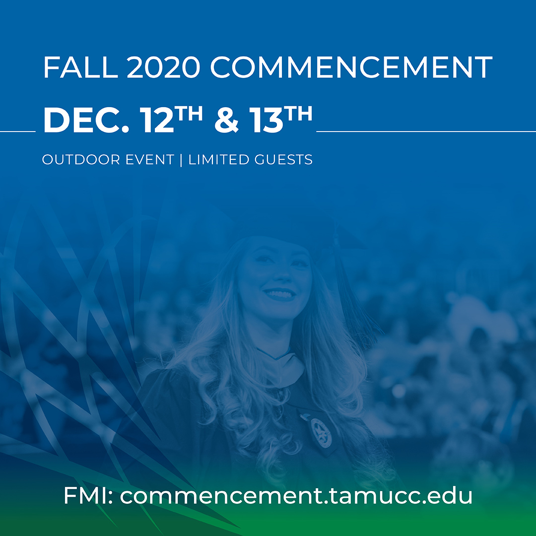 IslandCampus's tweet photo. We invite all Islander 2020 graduates to an outdoor, in-person Fall Commencement on the University campus this December 2020. Be sure to RSVP by November 20th! #TAMUCC

FMI: https://t.co/L6f4TskuAA https://t.co/fgI103WiZI