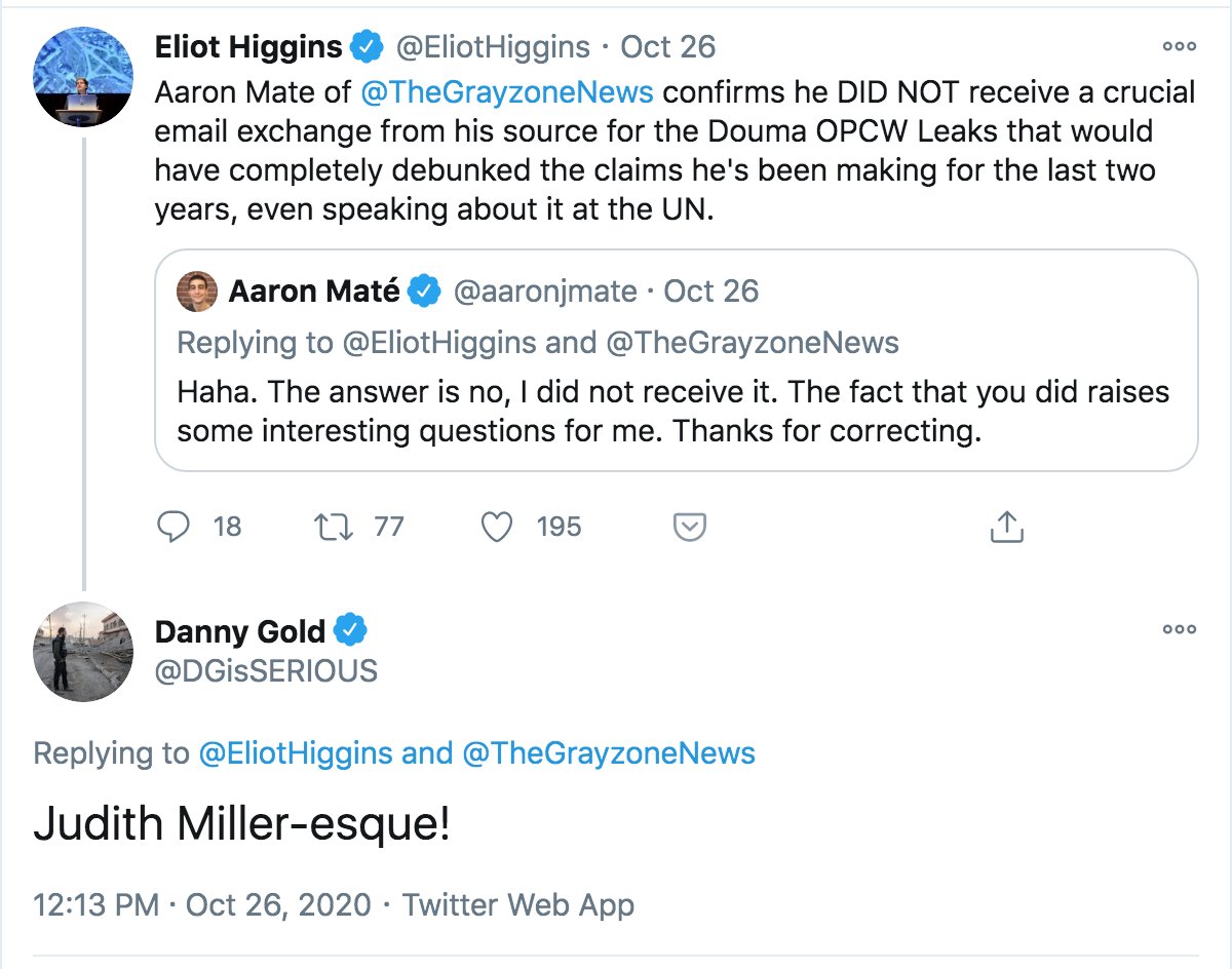 In response to  @EliotHiggins gloating that I "DID NOT receive a crucial email" that was never actually sent, probably because what Bellingcat published under false pretenses actually hurt OPCW's case,  @DGisSERIOUS opined that I was "Judith Miller-esque!". Anyone catch the irony?