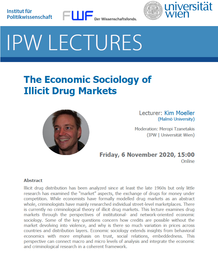 MeropiTzanet's tweet photo. We are thrilled to have @kimkrimoeller (@MalmoUniversity) give an #ipwlecture @univienna on “The Economic Sociology of Illicit Drug Markets”. Happens next Friday, 6 Nov, 15:00 - 16:30 CEST, on Zoom https://t.co/TpMajrHKad https://t.co/8YhdSghiTG