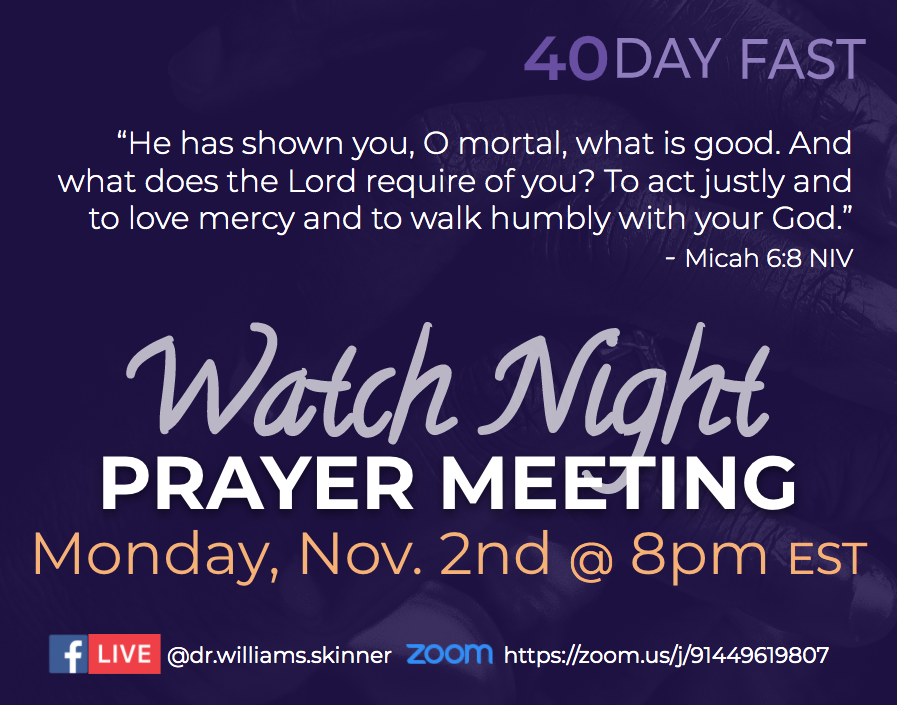 williamsskinner's tweet photo. Fast...Pray...For such a time as this! Pray with us, help us spread the word, and if you can, host a watch party on your social media page. Our final Watch Night Prayer is Mon. Nov. 2nd @ 8pm EST via FB Live or Zoom. @Sororcyn @PasDnutall @copeytwo @iamdrjazz @citypstr https://t.co/LweKEBdPNV