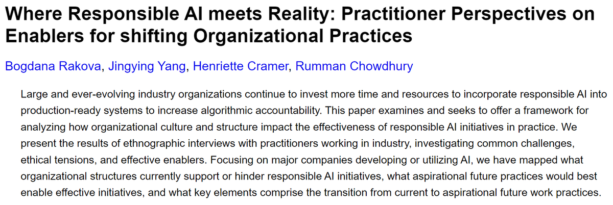 The above quotes are from "Where Responsible AI meets Reality: Practitioner Perspectives on Enablers for shifting Organizational Practices" by  @bobirakova  @jingyingyang  @hsmcramer  @ruchowdh  https://arxiv.org/abs/2006.12358 