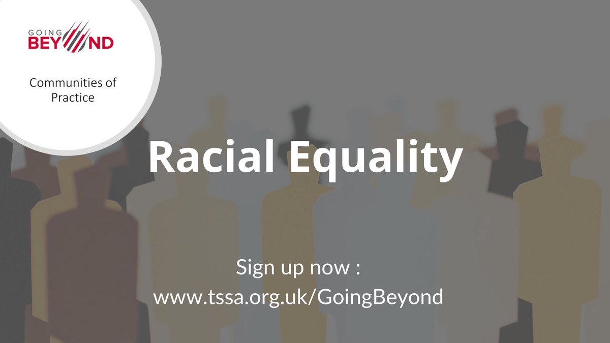 TSSAeducation's tweet photo. #GoingBeyond for Racial Equality is a NEW community of practice that will help all @TSSAunion members &amp; supporters talk about race, prejudice, privilege, equality &amp; find practical ways to bring about change &amp; make our workplaces inclusive of BAME people @TSSAEqualities #inclusion https://t.co/sagFzSjoSK