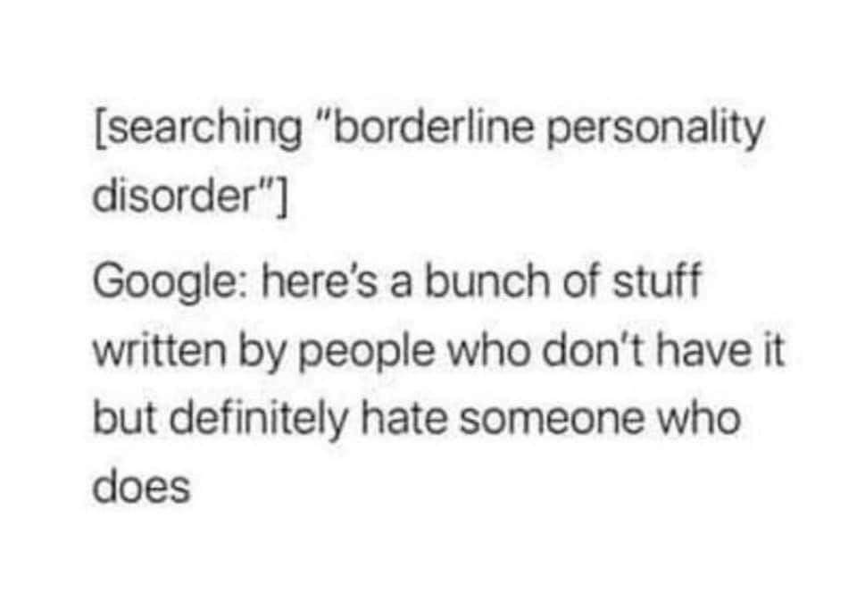 Was there a thought of suddenly trusting me less? Of needing bigger boundaries?I get it. There's a reputation. Everyone seems to know at least one BPD person who goes around ruining lives. I...told the stories myself about an old friend.But then I learned more.