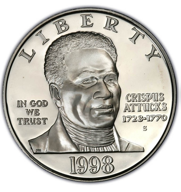3. And you tell them about Crispus Attucks, “the first martyr of the American Revolution,” a man of Native & African heritage. (featured on a 1998 US commemorative dollar—except it’s a complete fabrication; Attucks, a seaman, never sat for portraiture).
