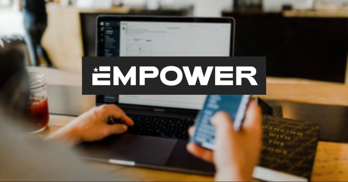 Stay Connected! Sign up now to know the latest in Empower News! eepurl.com/gAaA51
