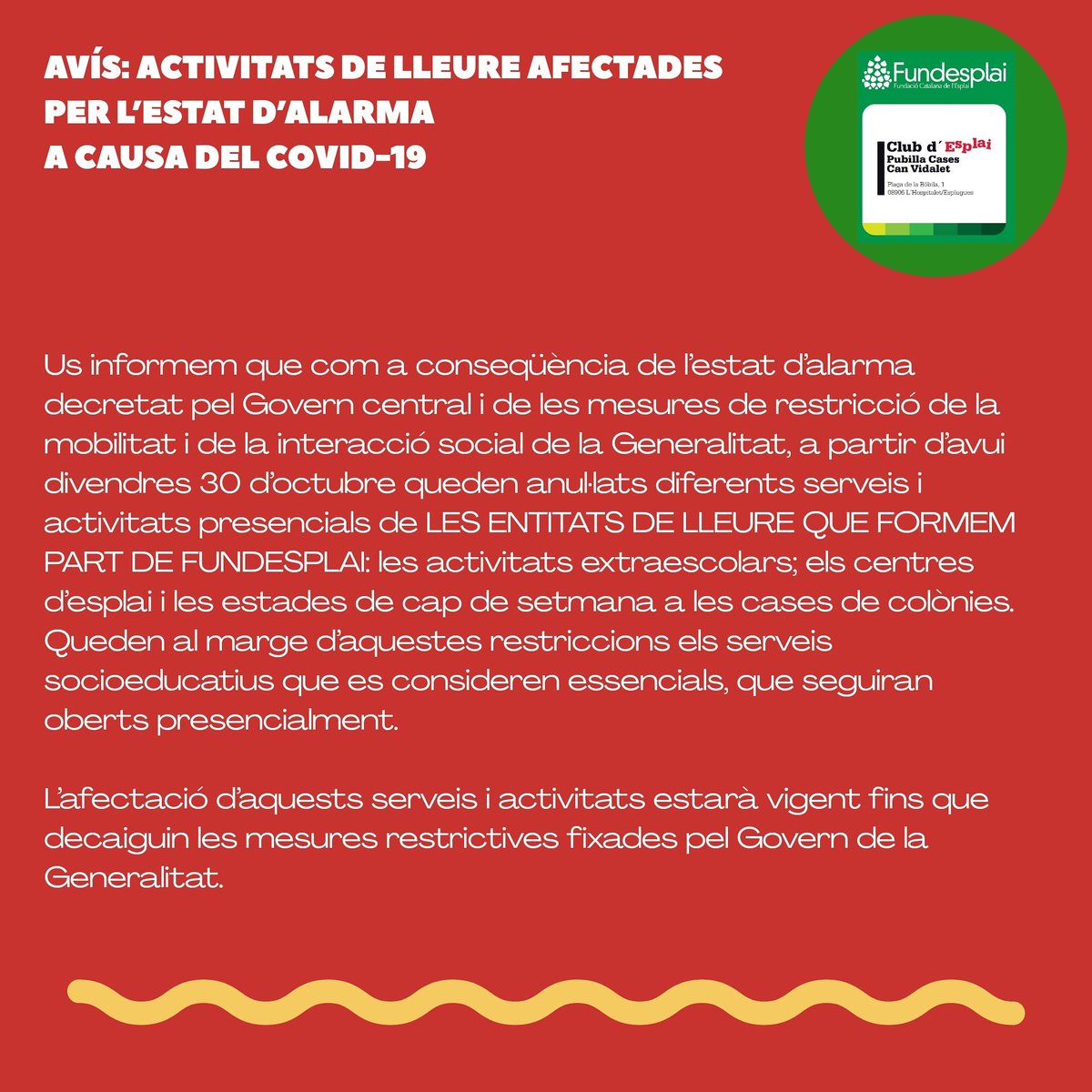 L'Esplai  garantim l'activitat dels nostres serveis socioeducatius essencials, els serveis complementaris a les escoles i aquelles activitats extraescolars que respectin els grups de convivència escolar
#somessencials #ElLleureEducatiuTambeEsEssencial #AccioSocial #CentreObert