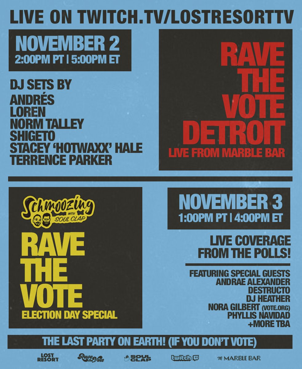 BIG ELECTION WEEK ENERGY <a href="/ravethevote/">Rave The Vote</a>
 
Nov 2 - 🔥 sets from some of our fave Detroit DJs LIVE from <a href="/marbledetroit/">Marble Bar</a>

Nov 3 - <a href="/soulclap/">Eli Soul Clap</a> Schmoozing RAVE THE VOTE Election Day Special featuring <a href="/destructoamf/">Destructo</a> <a href="/djheather/">SUBPOENA BURNAH</a> <a href="/AndraeAlexander/">Andrae Alexander</a> + more!

Tune in on Twitch.TV/LostResortTV