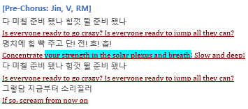 In the pre-chorus, the boys pound chest a few times to concentrate their strength in their solar plexus before pumping the chest. This could be another way BTS is trying to encourage their audience to be braver…take a deep breath before really going for it.