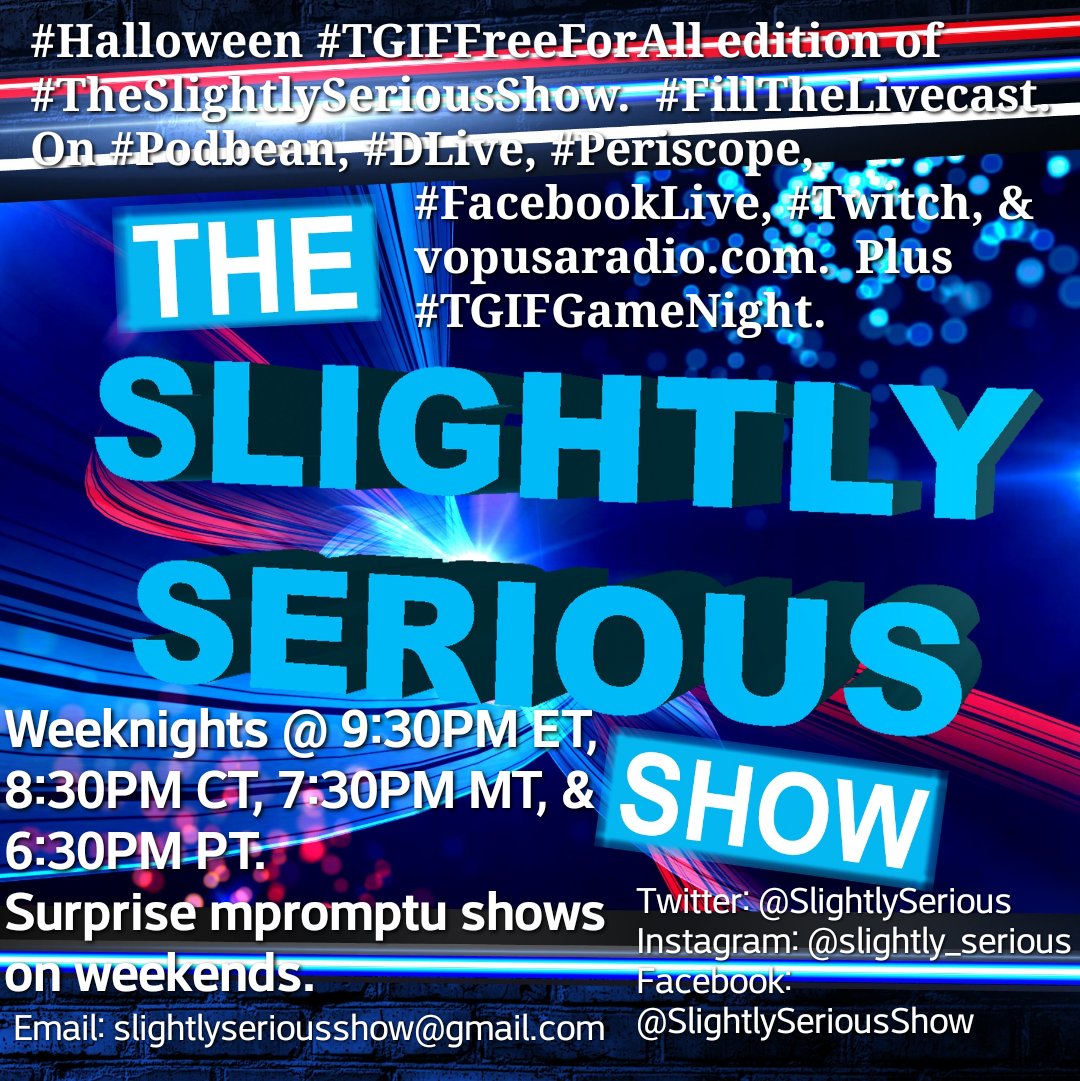 ek_atl8403's tweet photo. @SlightlySerious starts in 3 hrs w/ #Halloween #TGIFFreeForAll & #TGIFGameNight. #FillTheLivecast
@_Meee_RN4_Life @onyx_is_me @Vadergirl52 @TriceTalkwGMoon @CockeyedP @THEDENPODCAST2 @CummingsCulture @watevathepayne @clubdem0n @BreedSinister etc.
#Podbean #YouTube #Twitch #DLive https://t.co/vB6LOPGZyB