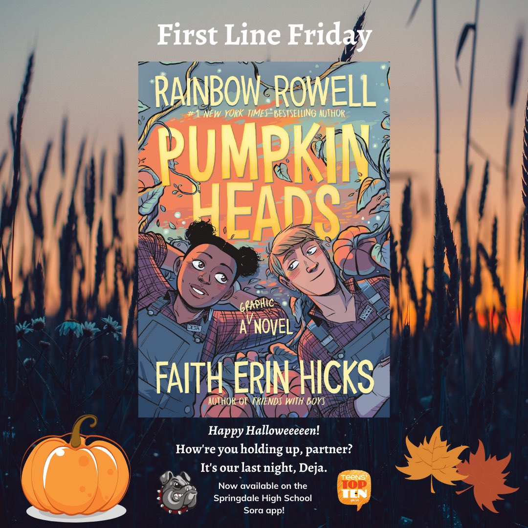 RedDogLibrary's tweet photo. It’s First Line Friday! Our selection today is Pumpkin Heads by @rainbowrowell, one of our favorite authors. The graphic novel is a @yalsa Teens Top Ten title & is now available on the Sora app and in the SHS Library. #SpringdaleReads @Sorareadingapp @OverDriveLibs https://t.co/5ELvhmSADH