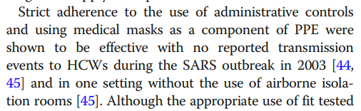 What I *do* want to note is that the authors say that while using droplet precautions (medical masks) no hospital workers got sick. Citing to footnotes 44 and 45.You know the drill. Let's go.