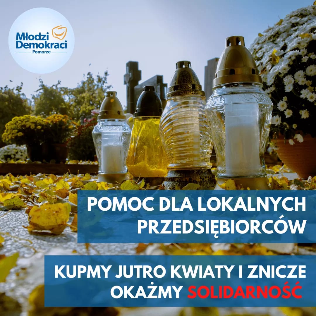 smdpomorze's tweet photo. Świadomi polskiej tradycji i solidarni z przedsiębiorcami mówimy: kupmy 🌺kwiaty I 🕯️znicze.
Uczcijmy miejsca pamięci i wielkie postaci Pomorza. Zachęcamy do tego wszystkich! https://t.co/KVpze82cnc