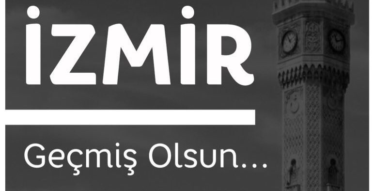 Geçmiş olsun #İZMİR 
Hayatını kaybeden vatandaşlarımıza Allah’tan rahmet, yakınlarına başsağlığı, yaralı vatandaşlarımıza acil şifalar dileriz.