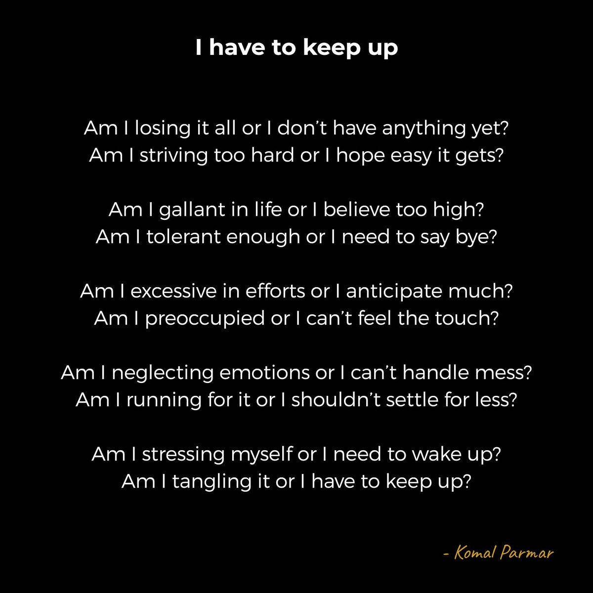 k0malparmar's tweet photo. Keep up and never stop believing in yourself ❤️
#POEMS #thoughts #questions #feelings #writing https://t.co/lpdnKUjb0l