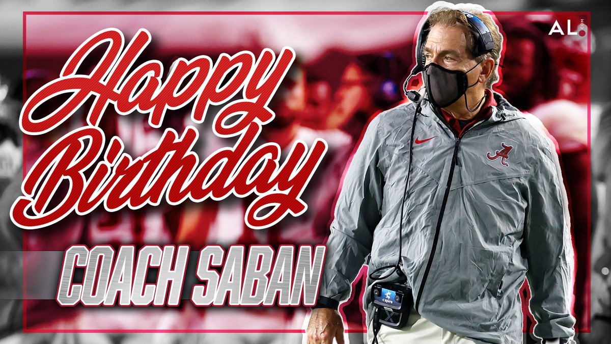 aldotcomTide's tweet photo. Happy 69th Birthday to Nick Saban! 🎂🐘 https://t.co/O8GatcaEKP