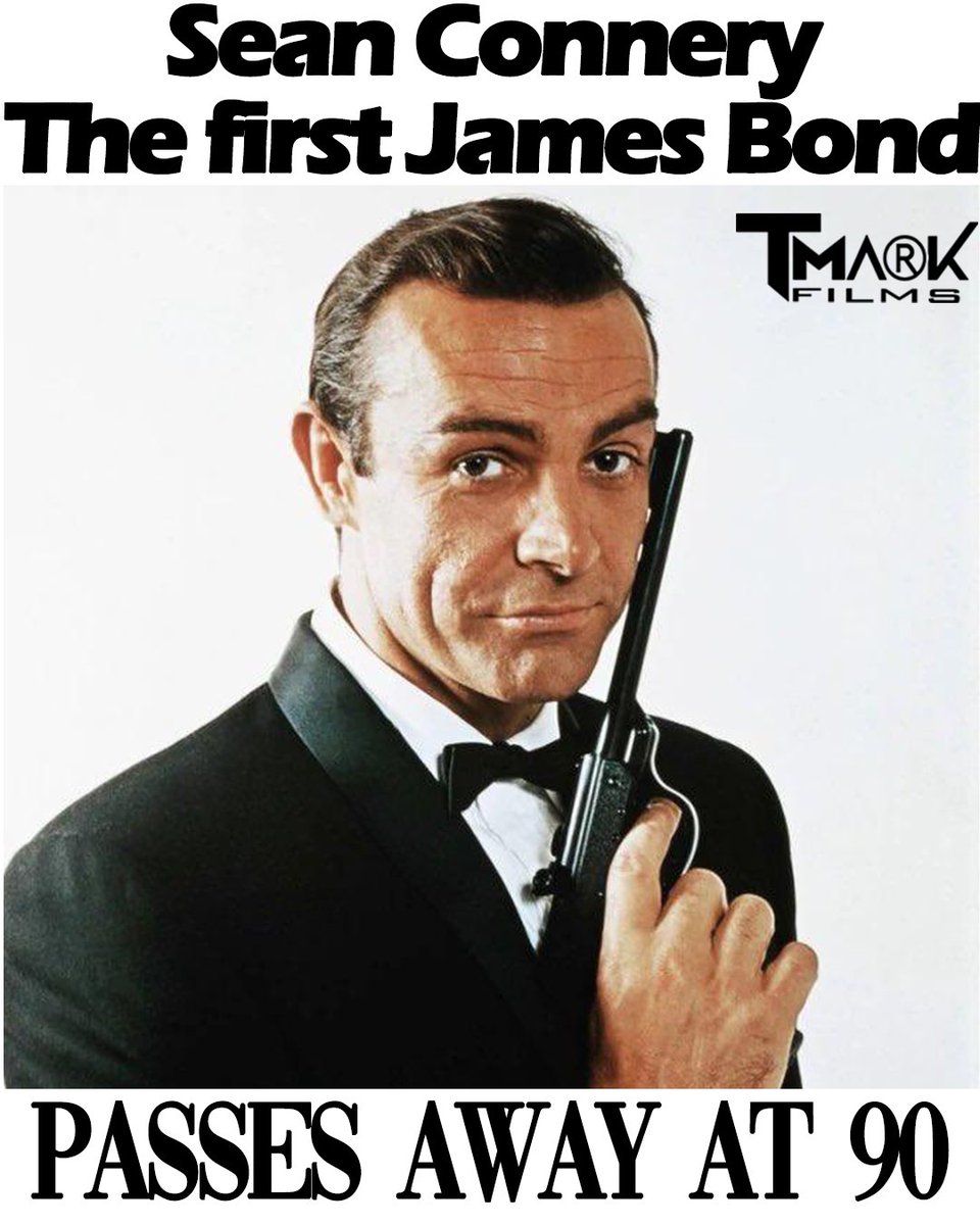 TMarkFilms's tweet photo. The first James Bond is no more.
Rest in peace Sean Connery.

#SeanConnery #SeanConneryRIP #RIPSeanConnery #RIP #RIPJamesBond #JamesBond #jamesbond007 #SeanConnery007 https://t.co/NZs4YAVYIr