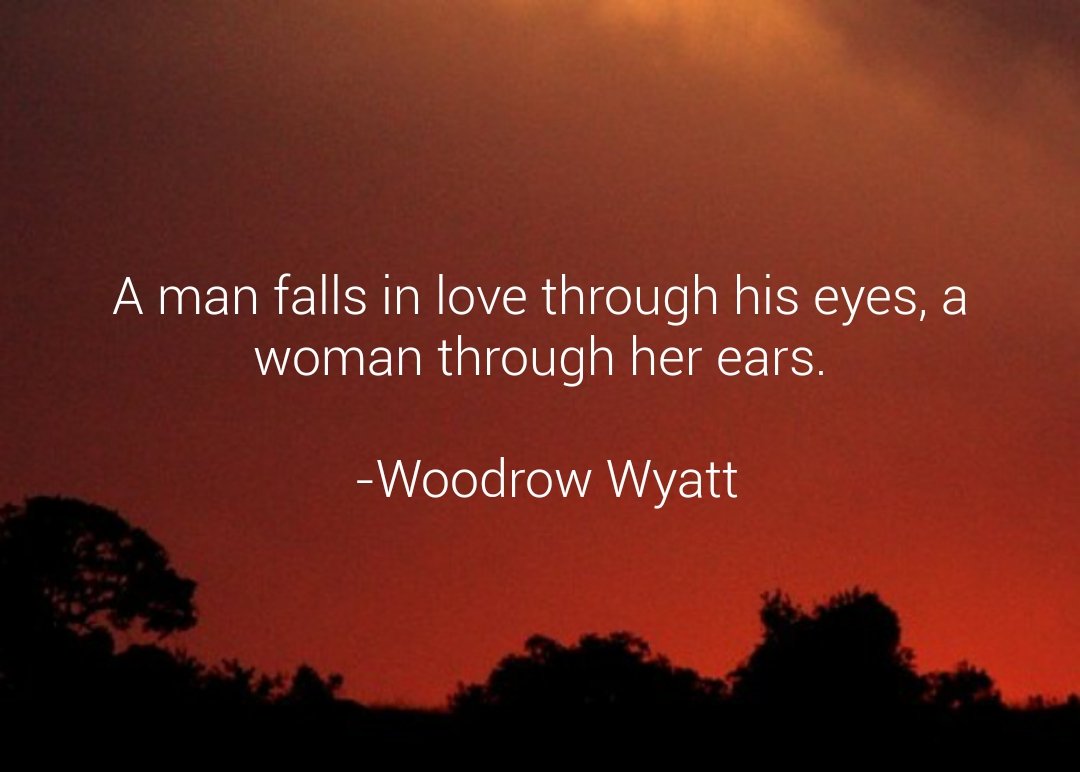 donnaferg84's tweet photo. A man falls in love through his eyes, a woman through her ears.
-Woodrow Wyatt

Sharing my thoughts to you via
https://t.co/NmsDtrLFvt https://t.co/SCQqVkKqyN