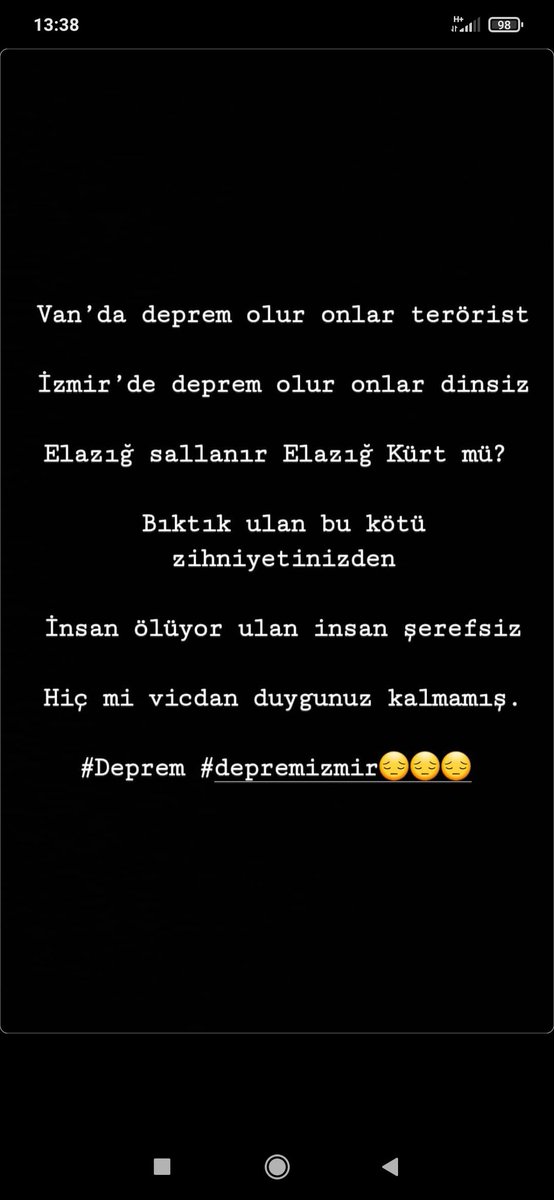 #enkaz 'Acı duyabiliyorsan, canlısın. Başkalarının acısını duyabiliyorsan, insansın.'  
#Yanındayızİzmir #elazig