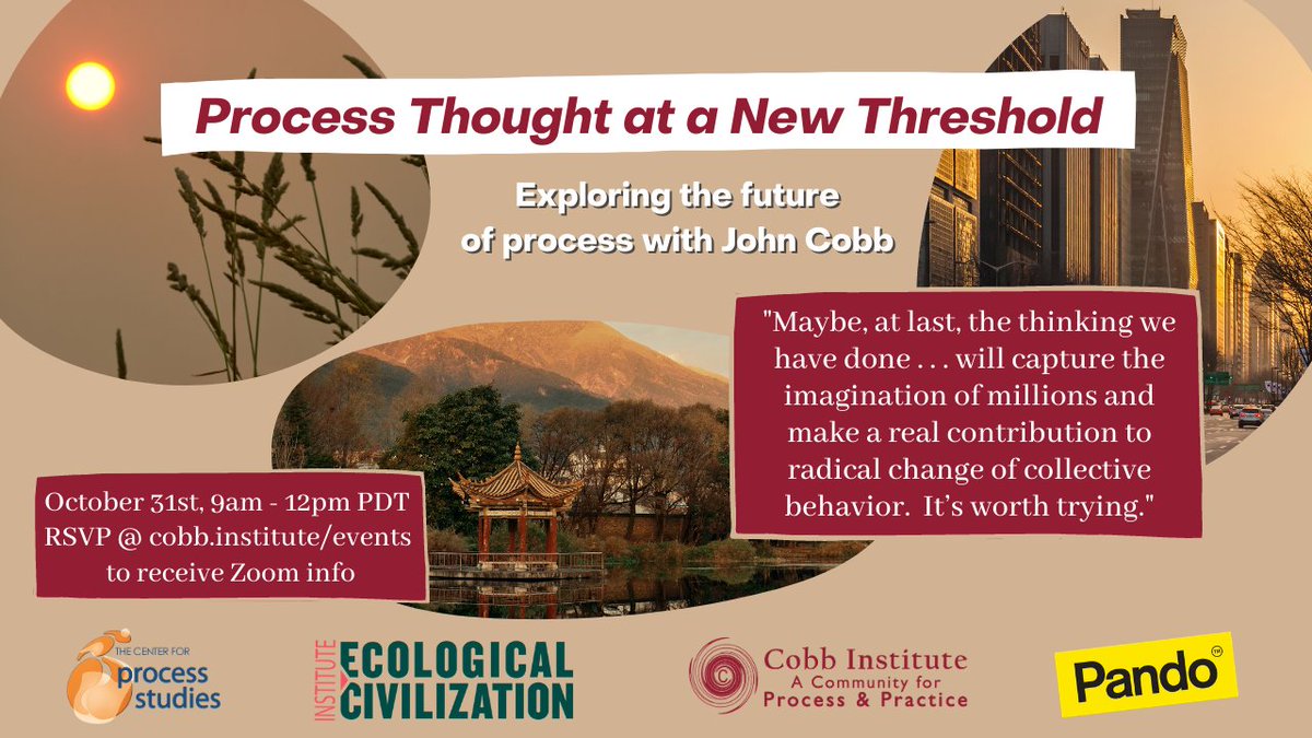 15/ Attending a "Process Thought at a New Threshold" mini-conference at  @CIC4Process this morning exploring how process-relational thought is being applied as an interdisciplinary philosophy ranging science, theology, ecology, & beyond.Free link below: https://cobb.institute/event/process-thought-at-a-new-threshold/
