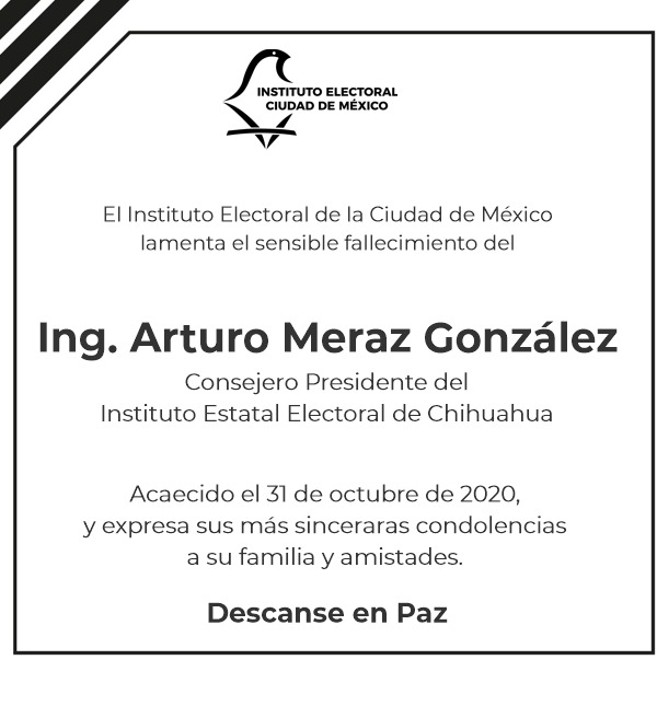 iecm's tweet photo. El personal del IECM lamenta el sensible fallecimiento del Ing. Arturo Meraz González, Consejero Presidente del instituto Estatal Electoral de Chihuahua (@IEEChihuahua) https://t.co/UdtmOmiXkZ
