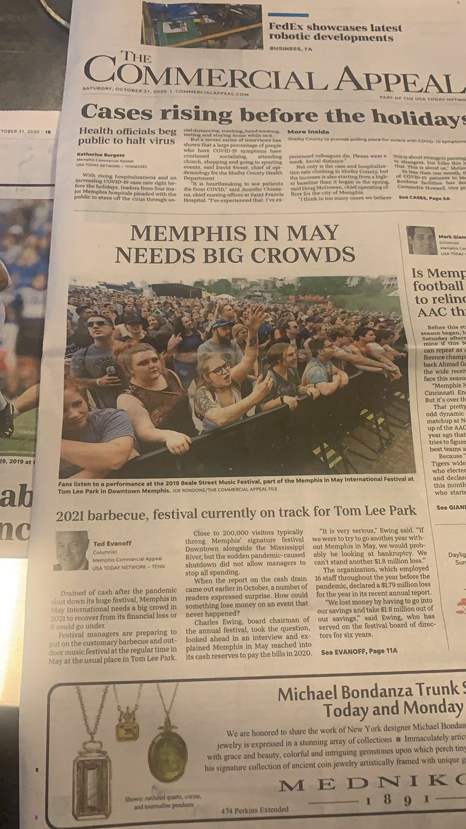 Check out these stories, both from the front page, to understand where we find ourselves...--> Cases rising before the holidaysHealth officials beg public to halt virus--> MEMPHIS IN MAY NEEDS BIG CROWDSh/t:  @sylamore1 7/