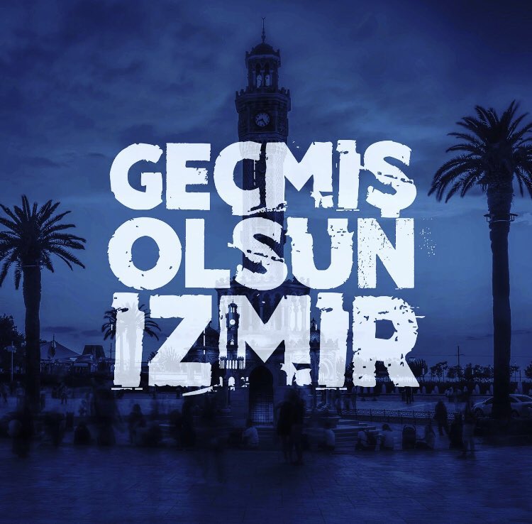 Geçmiş olsun #İzmir!