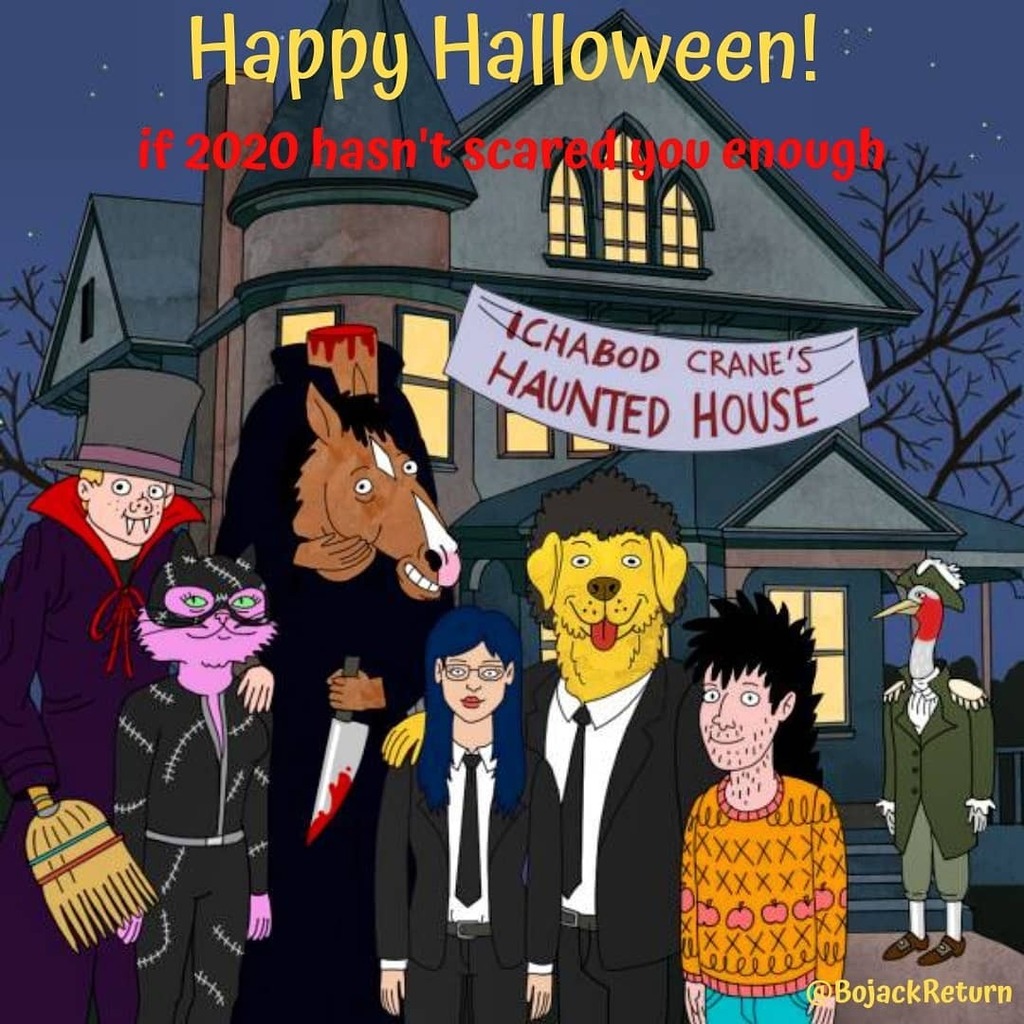 Happy Halloween!
if 2020 hasn't scared you enough
@BjackReturn
#bojackhorseman #dianenguyen #toddchavez #mrpeanutbutter #princesscarolyn #sarahlynn #bojackhorsemanedit #bojackhorsemanquotes #bojackhorsemanmemes #depression #sad #netflix #halloween https://t.co/MEY2JVL3a0 https://t.co/2p2sY0ngsK
