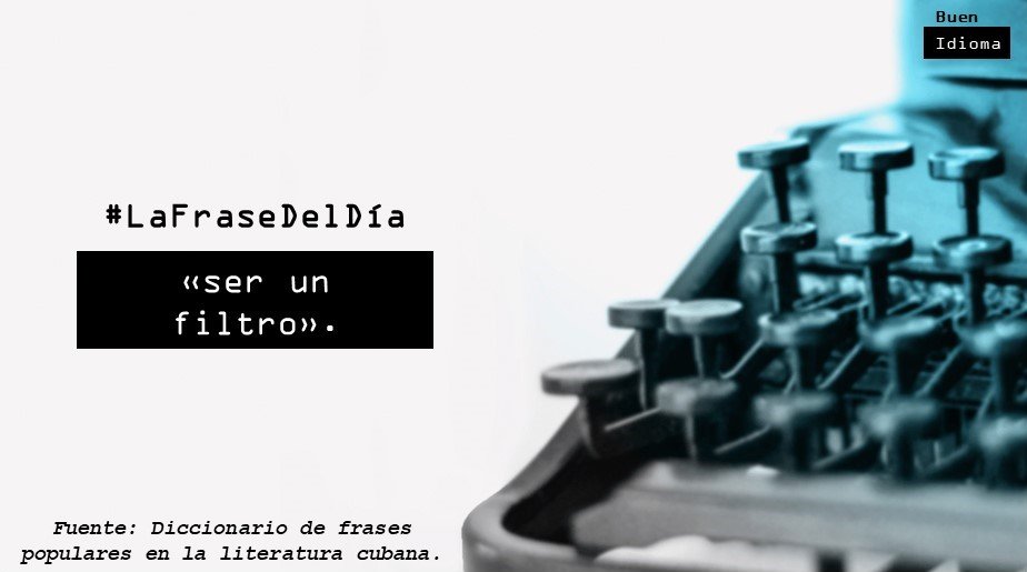 Buen_Idioma's tweet photo. #LaFraseDelDía | ‘Ser muy inteligente’. Ej.: «El Peque es tremendo filtro». Lincoln, D.: «No hay arreglo», p. 130.
🤷♂️ ¿Qué otras expresiones semejantes usas? 🤷♂️
#ElEspañolHoy #Cubanismos #Cuba #SomosCuba https://t.co/w4lYXujza0