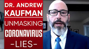 Dr Andrew Kaufmann:Kaufman is a “natural healing consultant” who rose to prominence recently in a viral video in which he claimed a vaccine against coronavirus would “genetically modify” humans.