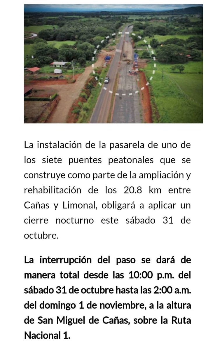 TRANSITO REGIÓN CHOROTEGA, si tiene que circular por ruta 1, en el sector de San Miguel de Cañas, tome previsiones, debido a trabajos de ampliación, habrá cierre total desde las 10 pm de hoy sábado 31 octubre, hasta las 02 am de mañana domingo 01 de noviembre.
Bendiciones
