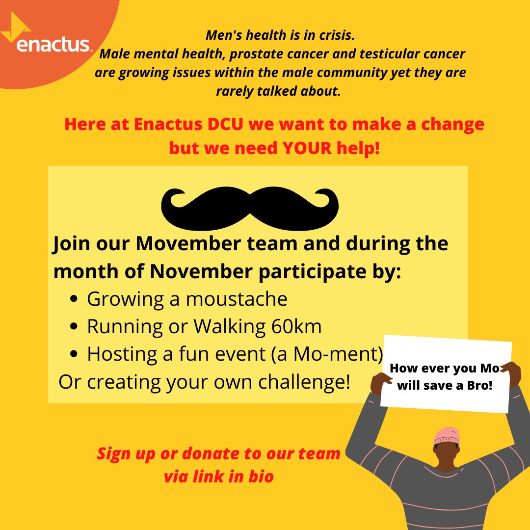 EnactusDCU's tweet photo. ⏰Fundraising time⏰ 

Join the enactus DCU team in fundraising for male mental health and suicide prevention, prostate cancer and testicular cancer ! 

Sign up or donate to our team via this link: https://t.co/0lcPU6uBSg

Remember - how ever you Mo, will save a bro 👨‍🦰 https://t.co/4SdZEaxa8r
