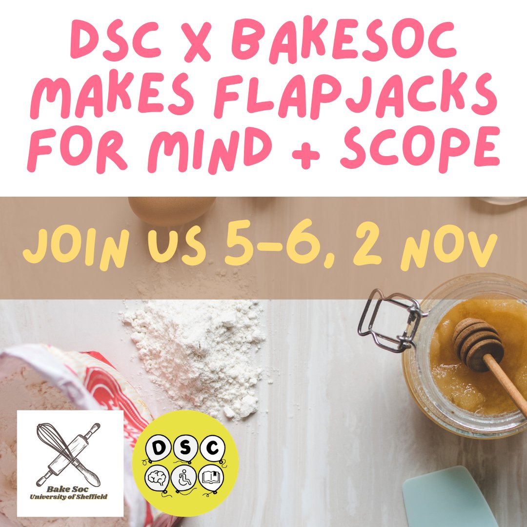 Join us and <a href="/bakesocsheff/">Bakesocsheff</a> as we make some delicious flapjacks for two amazing charities - <a href="/scope/">Scope</a> and <a href="/MindCharity/">Mind</a> as part of RAG Week! Be there 5 to 6pm on 2 November -  sign up at ow.ly/TkSd50C82nh ! 🔔

#HereForDisabledStudents #100YearsofRAG <a href="/SheffieldRAG/">Sheffield RAG</a> <a href="/SheffieldSU/">Sheffield SU</a>