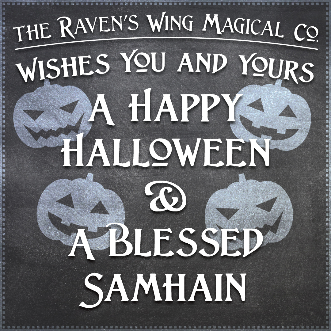 ravenswingmagic's tweet photo. From all of us in The Raven's Wing Magical Co. family, we send our best wishes for a Happy Halloween, and a Blessed Samhain. ⁠
⁠
Stay safe, celebrate well, and listen to the voices of the dearly departed on this sacred night. ⁠ https://t.co/qiHGhrJpfy