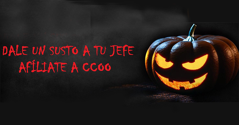 Dale un susto a tu jefe 
Afíliate a CCOO‼️