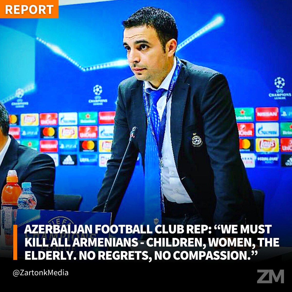 ZartonkMedia's tweet photo. Azerbaijan Football Club Representative: “We Must Kill All Armenians - Children, Women, The Elderly. No Regrets, No Compassion.” https://t.co/P4cGsfHsPg