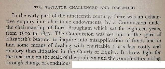 Brougham successfully lobbied for a Parliamentary Select Committee to be formed- at first to explore London poverty, but by 1819 this expanded to charitable endowments and became a Royal Commission that ran for the next 19 years. 14/
